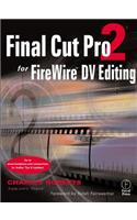 Final Cut Pro 2 for FireWire DV Editing