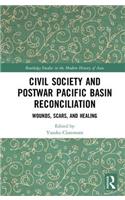 Civil Society and Postwar Pacific Basin Reconciliation