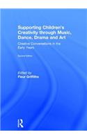 Supporting Children’s Creativity through Music, Dance, Drama and Art