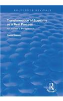 Transformation of Economy as a Real Process