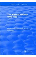 The Adrenal Medulla 1986-1988