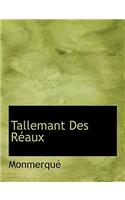 Tallemant Des R Aux