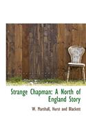 Strange Chapman: (English)