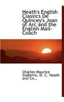 Heath's English Classics de Quincey's Joan of Arc and the English Mail-Coach