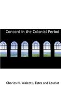 Concord in the Colonial Period