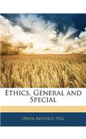 Ethics, General and Special