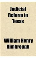 Judicial Reform in Texas