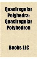 Quasiregular Polyhedra: Quasiregular Polyhedron(English)