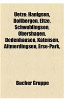 Uetze: Hanigsen, Dollbergen, Eltze, Schwublingsen, Obershagen, Dedenhausen, Katensen, Altmerdingsen, Erse-Park,