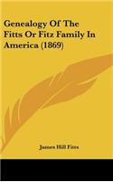 Genealogy of the Fitts or Fitz Family in America (1869)