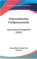 Osterreichisches Civilprocessrecht