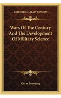 Wars Of The Century And The Development Of Military Science