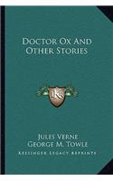 Doctor Ox And Other Stories