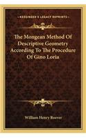 The Mongean Method Of Descriptive Geometry According To The Procedure Of Gino Loria