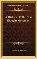 A History Of The New Thought Movement