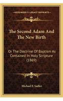 The Second Adam And The New Birth