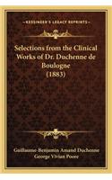 Selections from the Clinical Works of Dr. Duchenne de Boulogne (1883)