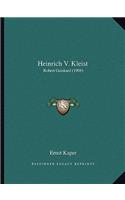 Heinrich V. Kleist: Robert Guiskard (1908)(English)