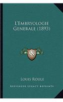 L'Embryologie Generale (1893)