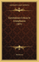 Exercitationes Criticae In Aristophanem (1871)