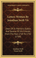 Letters Written By Jonathan Swift V6