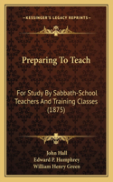 Preparing To Teach