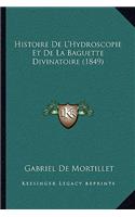 Histoire De L'Hydroscopie Et De La Baguette Divinatoire (1849)