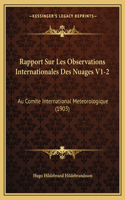 Rapport Sur Les Observations Internationales Des Nuages V1-2