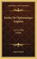 Etudes de Diplomatique Anglaise