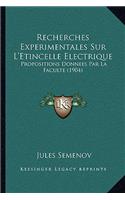 Recherches Experimentales Sur L'Etincelle Electrique