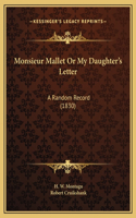 Monsieur Mallet Or My Daughter's Letter