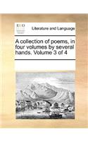A collection of poems, in four volumes by several hands. Volume 3 of 4