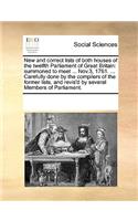 New and correct lists of both houses of the twelfth Parliament of Great Britain