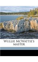 Wullie McWattie's Master