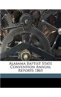 Alabama Baptist State Convention Annual Reports 1861