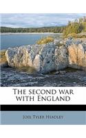 The Second War with England Volume 1