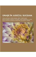 Ora E in Jude UL Suceava: Vicovu de Sus, Vatra Dornei, Siret, Campulung Moldovenesc, R D U I, Cajvana, Gura Humorului, Liteni, Solca, Salcea, Mi