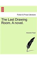 Last Drawing Room. a Novel.