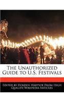 The Unauthorized Guide to U.S. Festivals