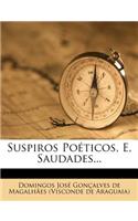Suspiros Poeticos, E, Saudades...