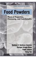 Food Powders: Physical Properties, Processing, and Functionality
