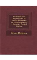 Memories and Impressions of Helena Modjeska: An Autobiography