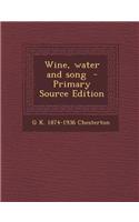 Wine, Water and Song