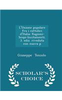 L'Unione Popolare Fra I Cattolici D'Italia