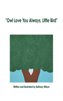 Owl Love You Always, Little Bird