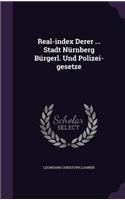 Real-Index Derer ... Stadt Nurnberg Burgerl. Und Polizei-Gesetze