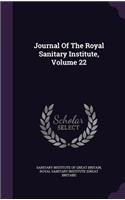 Journal Of The Royal Sanitary Institute, Volume 22