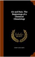 Air and Rain. The Beginnings of a Chemical Climatology