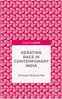 Debating Race in Contemporary India