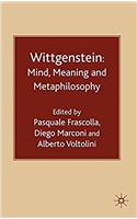 Wittgenstein: Mind, Meaning and Metaphilosophy